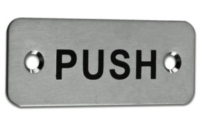 Eurospec 'Push' Sign, Polished Stainless Steel OR Satin Stainless Steel Finish