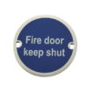 Frelan Hardware Fire Door Keep Shut Sign (75mm Diameter), Satin Aluminium