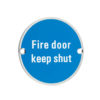 Zoo Hardware ZSS Door Sign - Fire Door Keep Shut, Polished Stainless Steel