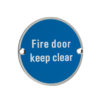 Zoo Hardware ZSS Door Sign - Fire Door Keep Clear, Satin Stainless Steel