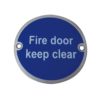 Fire Door Signs Keep Clear - 76mm - Satin Stainless Steel