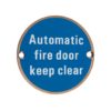 Zoo Hardware ZSS12-PVDBZ Signage - Automatic Fire Door Keep Clear - 76mm dia PVD Bronze